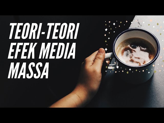 Inilah Beberapa Teori Efek Media Massa: Matkul Komunikasi Massa class=