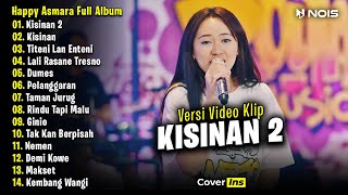 Happy Asmara - Kisinan 2 | Full Album Terbaru 2023 (Video Klip)