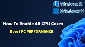 How To Enable All CPU Cores Windows 11/10 and 100 Boost PC PERFORMANCE