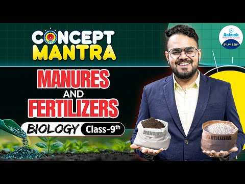 Manures vs Fertilizers 🔥 Most Important Differences | Class 9 Biology | Concept Mantra