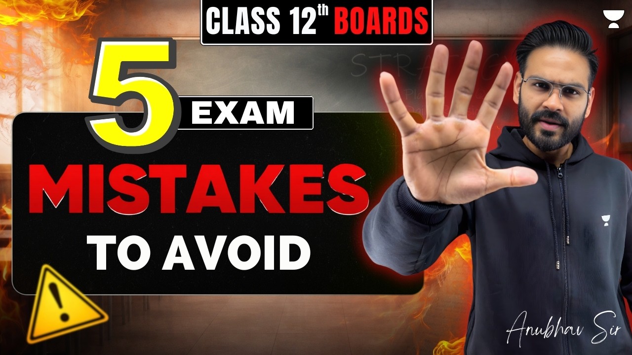 Physics Board Exam 2026 Complete Strategy | Biggest Mistakes Class 12 ...