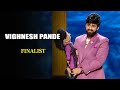 Best of vighnesh pande  indias laughter champion  finalist special