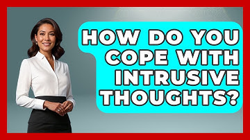 How Do You Cope With Intrusive Thoughts? - Schizophrenia Support Network