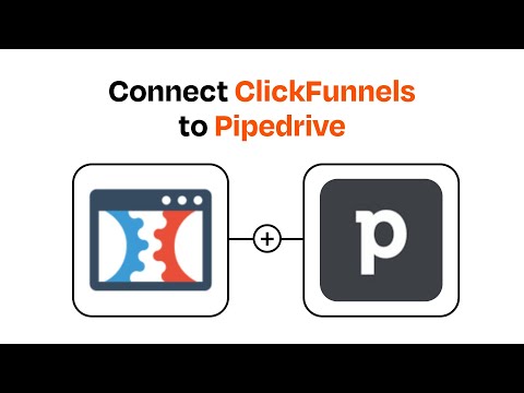 How to connect ClickFunnels to Pipedrive - Easy Integration