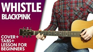 Video thumbnail of "BlackPink (블랙핑크) WHISTLE guitar lesson and tab"