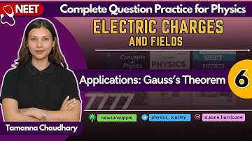 Electric Charges and Fields- VI | Physics  Practice for NEET | @TamannaChaudhary