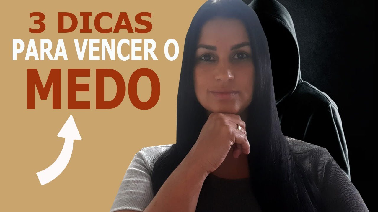 Três dicas de como vencer o medo - YouTube