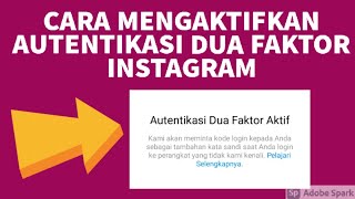 Cara Mengaktifkan Autentikasi Dua Faktor di Instagram