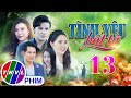 Phim b tnh yu bt t  tp 13  phim b vit nam hay nht 2024  phim tm l x hi mi nht 2024