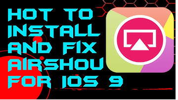 How to Fix/Install Airshou Updated | IOS 9