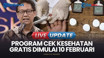 🔴BREAKING NEWS: Pemerintah Pastikan Program Pemeriksaan Kesehatan Gratis Mulai 10 Februari 2025