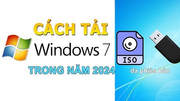 Cách tải ISO và tạo USB cài đặt Windows 7 [All Versions] trong năm 2024