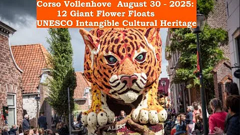 Corso Vollenhove 2025:  UNESCO Intangible Cultural Heritage 12 Giant Flower Floats (Dutch)