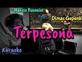 MONICA FIUSNAINI FT.DIMAS GEPENK - TERPESONA (LIRIK)||KARAOKE