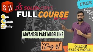 SOLIDWORKS Advanced Part Modelling