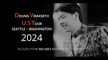Doung Virak Seth US Concert Tour 2024 #doungvirakseth