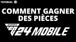 Comment gagner des pièces sur fc mobile FIFA mobile 24