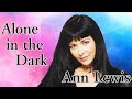 アン🌼ルイスさん祭り フィナーレ🎆『Alone In The Dark 🎵』