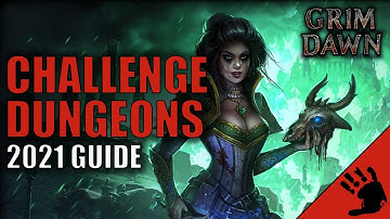 Grim Dawn Tips and Tricks | Challenge Dungeon Guide for Grim Dawn 2021