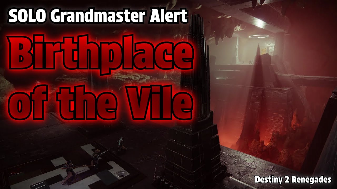 Solo Flawless Grandmaster Alert: Birthplace of the Vile [Destiny 2 Renegades]