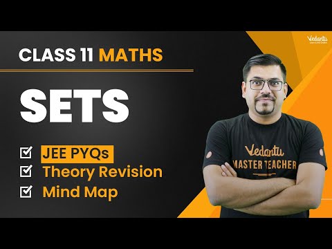 Sets Class 11 - JEE PYQs + Mind  Maps + Quick Revision | JEE Mains & Advanced | Class 11 Maths #jee