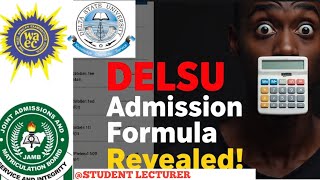 DELSU Screening Aggregate 2026 | How to Calculate JAMB + Post UTME Score (A must watch)