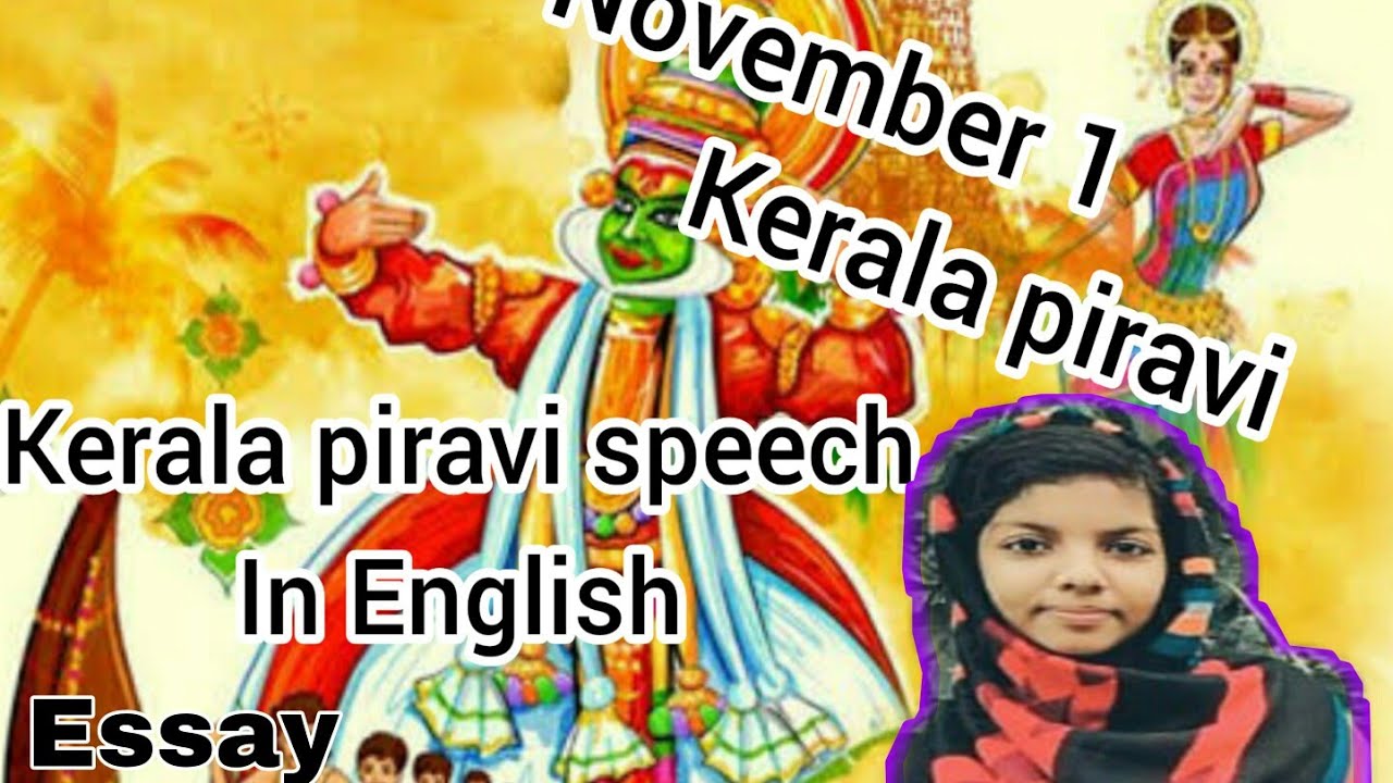 kerala piravi speech in English /November 1st speech /English essay