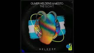 Oliver Heldens & Mesto - The G.O.A.T