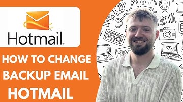 How to Change Hotmail Backup Email - 2025 (Easy Guide)