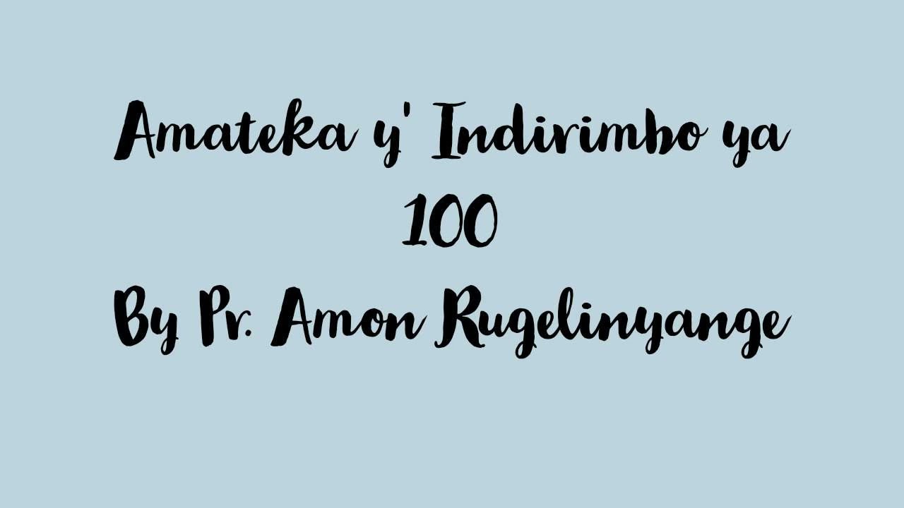 Amateka y' Indirimbo ya 100 mu ndirimbo zo Guhimbaz' Imana