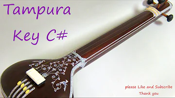 TANPURA - TAMPURA C#  for Meditation Relaxing and Indian Classic Music