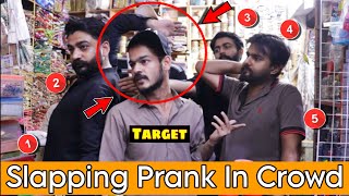 Slapping Prank Went To Far in Crowd || Funny Slapping Prank || Our Entertainment