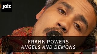 Frank Powers - Angels And Demons (Live at joiz)