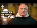 Why Don't We Have All the Answers? | Fr. John Harris OP | Fruitfulness of Christ