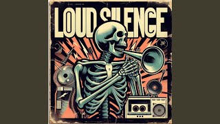 Loud Silence (Slowed)