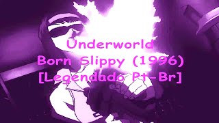 Underworld - Born Slippy (1996) [Legendado Pt-Br] Resimi