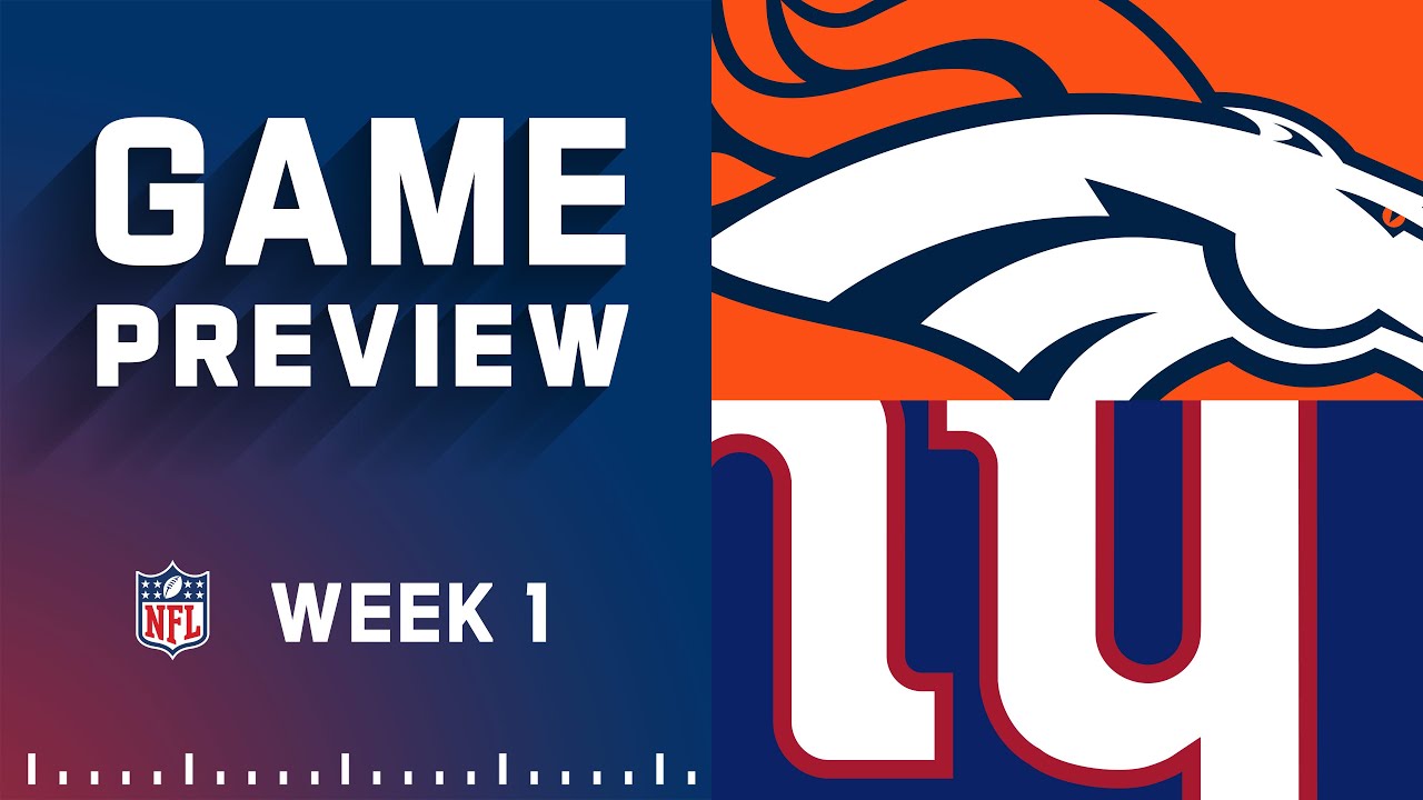 Denver Broncos vs. New York Giants | Week 1 NFL Game Preview