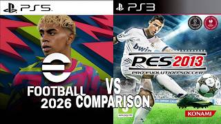 eFootball 2026 PS5 Vs PES 2013 PS3 eFootball 2026 PS5 Vs PES 2013 PS3