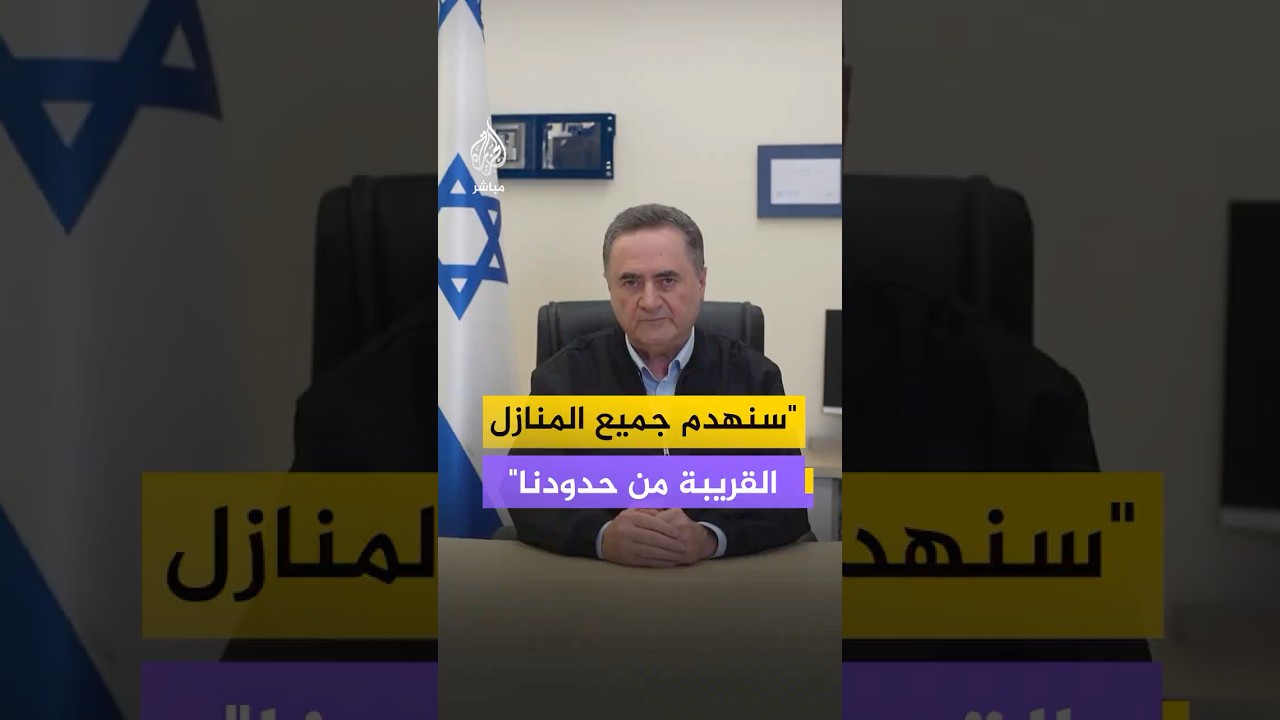 وزير الدفاع الإسرائيلي: سيتم هدم جميع المنازل في القرى القريبة من الحدود في لبنان