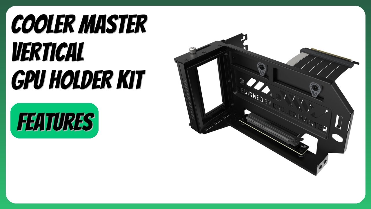 REVIEW (2026): Cooler Master Vertical GPU Holder Kit. Features