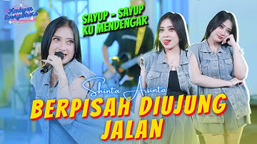 Shinta Arsinta - Berpisah Diujung Jalan - AMBYAR EVERYWHERE