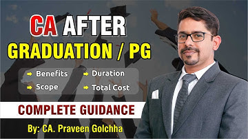 CA After Graduation 2025 Full Process - Graduation Ke Baad CA Kaise Kare?
