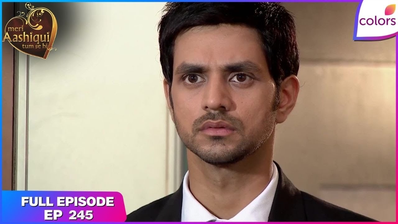 Meri Aashiqui Tum Se Hi | Full Episode Ep. 245 | Shikhar Complements Ishaani | Colors TV