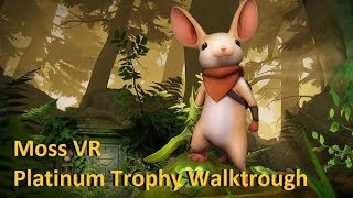 Moss #1 Platinum Trophy Walktrough