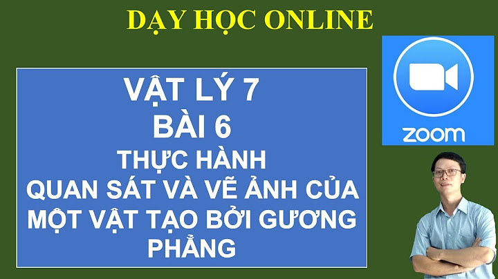 Bài thực hành vật lí 7 tập 2 năm 2024