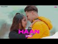 Haan  lyric  kabir randhawa  gagan kooner  mostly friday