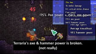 Terraria's axe and hammer power is broken...