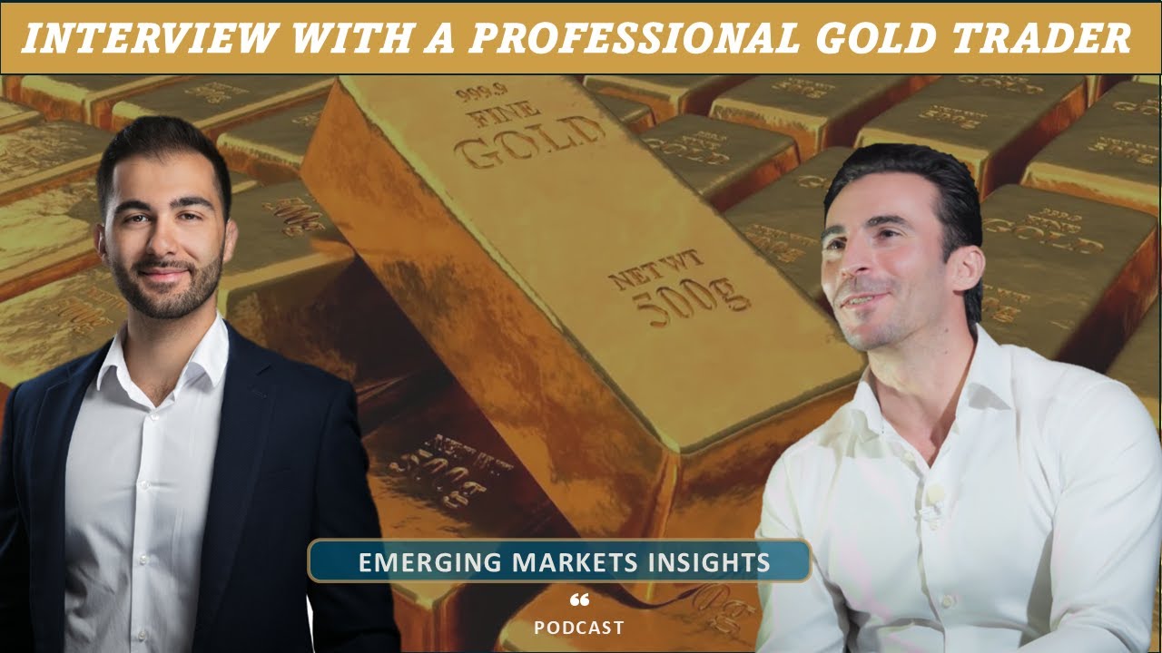 Hugo Pascal Inside the Gold Market: Professional Trader Hugo Pascal on Physical ...