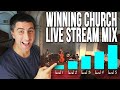 Winning Church Live Stream Mix | How is your broadcast audio quality?