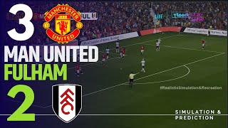 Manchester United  Vs Fulham   Premier League 20252026   Match Simulationrecreation